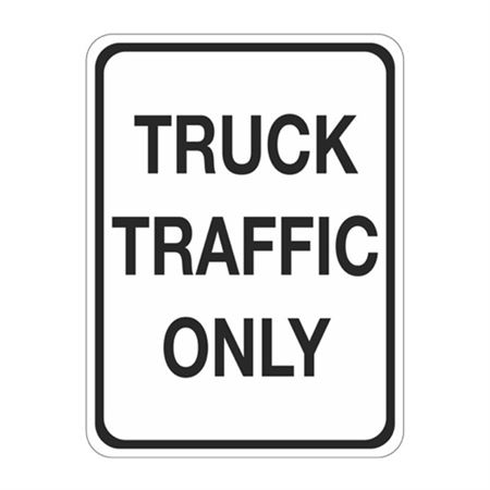 Truck Traffic Only Sign 18" x 24"